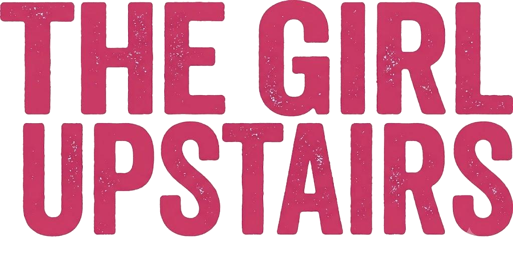 Pink “THE GIRL UPSTAIRS” lettering with speckled texture on a black background.